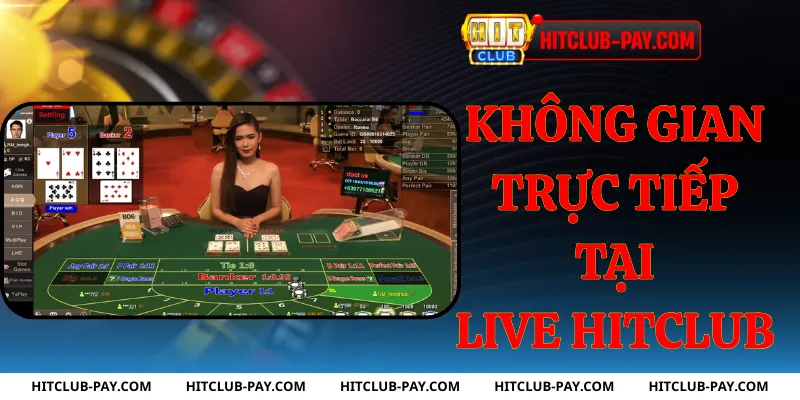 Không gian trực tiếp tại live hitclub