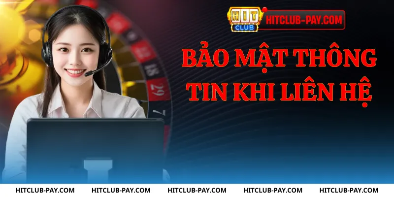 Bảo mật thông tin khi liên hệ