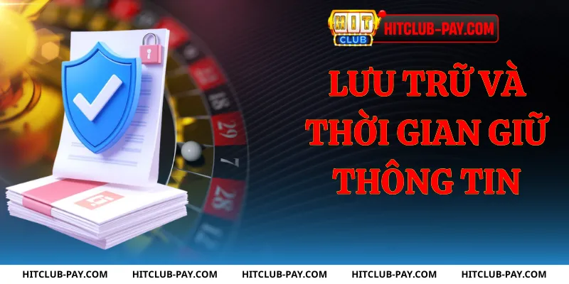 Lưu trữ và thời gian giữ thông tin
